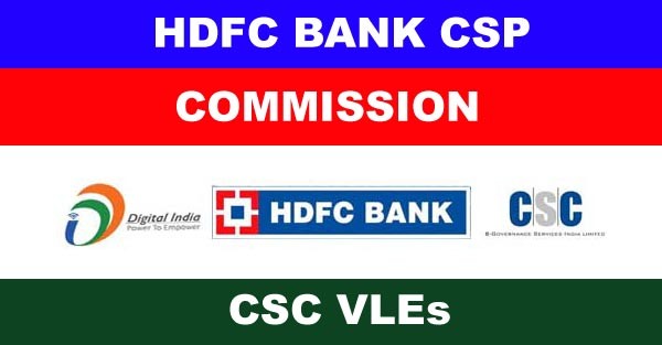 CSC HDFC Commission